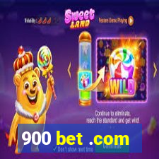 900 bet .com